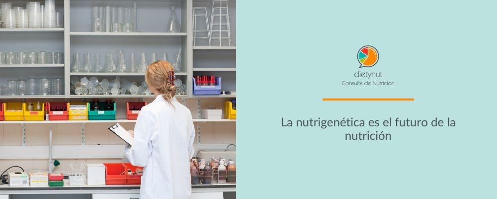 Nutrigenetica, el futuro de la nutrición